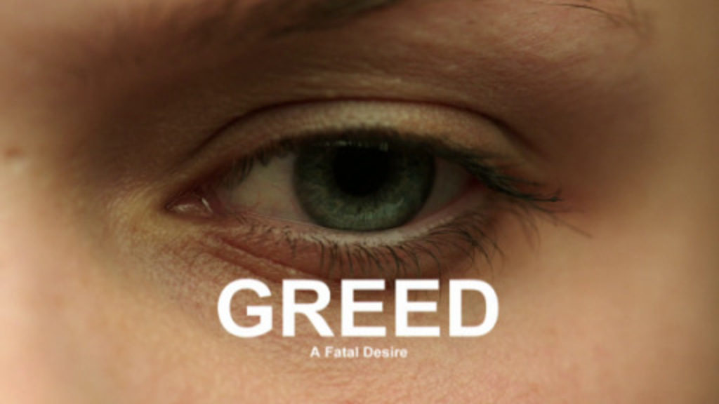 Claqueta i acció: Greed, a fatal desire