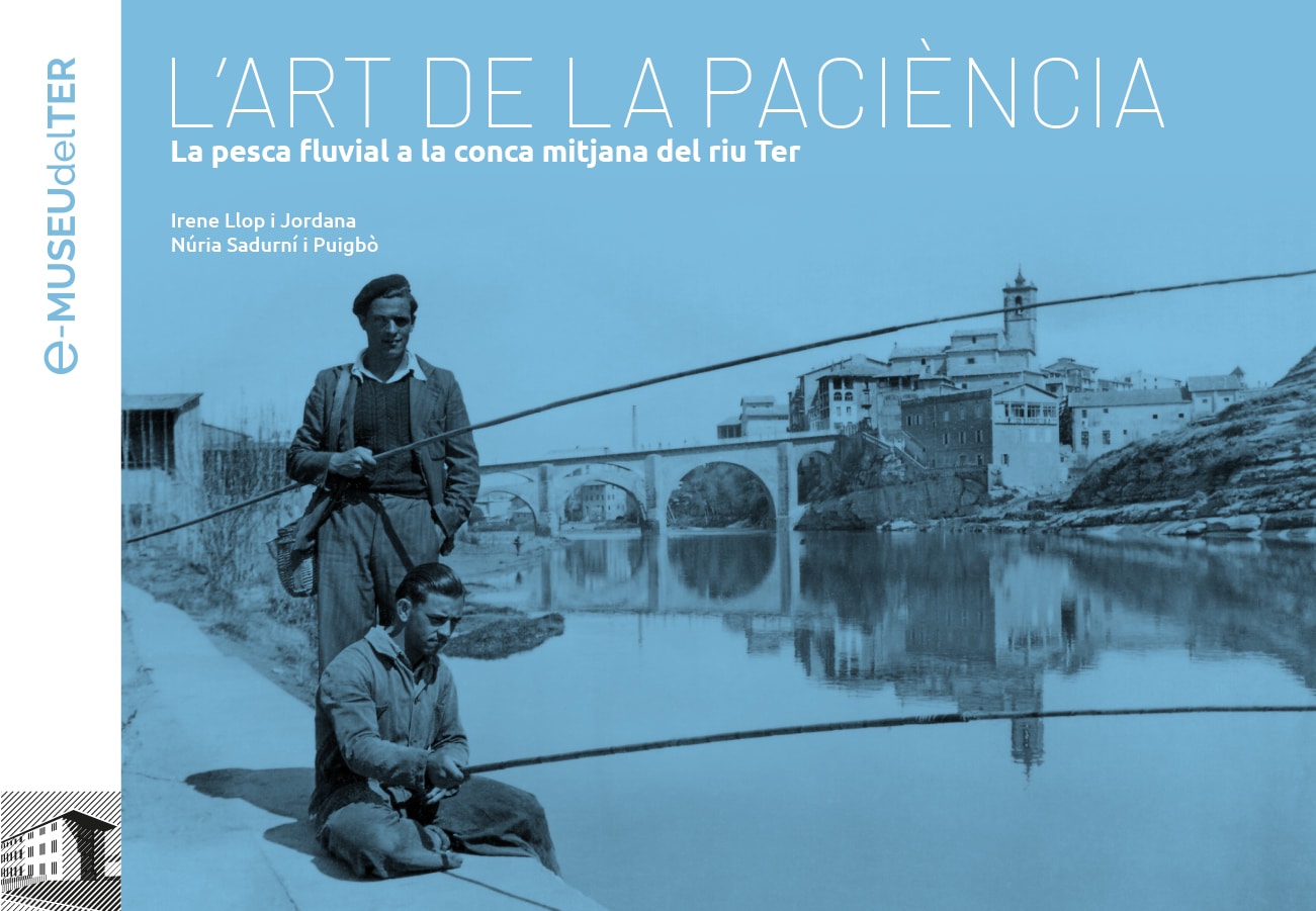 Presentació de “L’art de la paciència. La pesca fluvial a la conca mitjana del riu Ter”