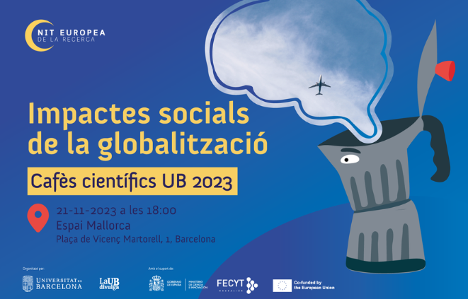 «Cafès Científics UB» - Impactes socials de la globalització