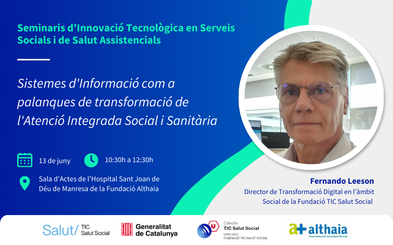 Sistemes d’Informació com a palanques de transformació de l’Atenció Integrada Social i Sanitària